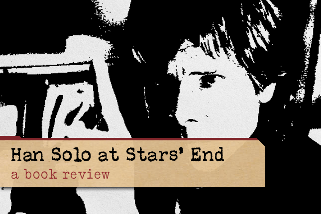 Han Solo at Stars’&nbsp;End