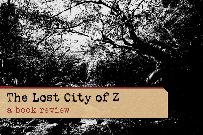 The Lost City of&nbsp;Z
